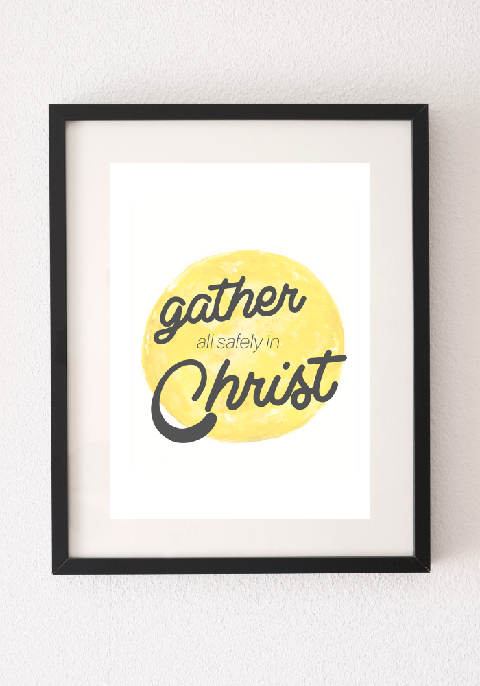 "Gather All Safely In Christ" Yellow Digital Download LDS Quotes BYU Women's Conference 2020