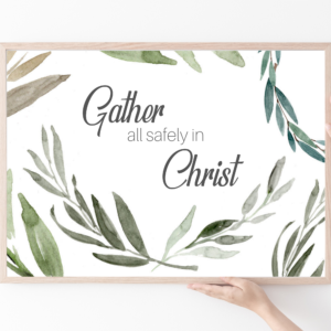 gather all safely in christ love digital download 